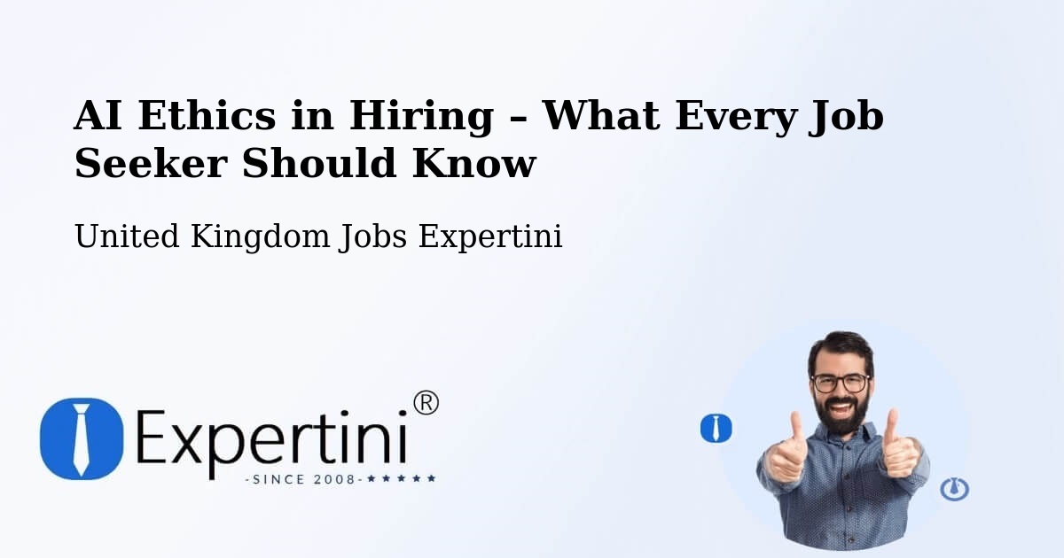 AI Ethics in Recruitment & Hiring – Silsoe - Silsoe, United Kingdom Jobs Expertini